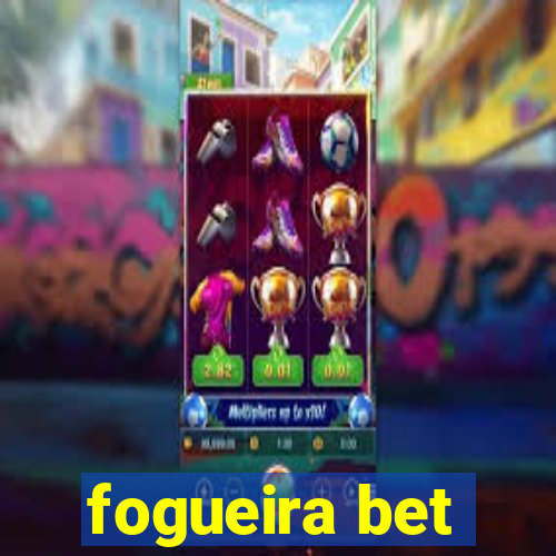 fogueira bet